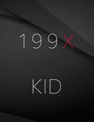 Book cover for 199X kid.