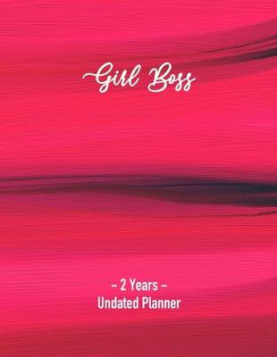 Book cover for Girl Boss 2 Years Undated Planner