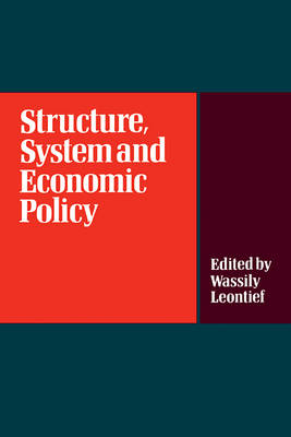 Book cover for Structure, System and Economic Policy