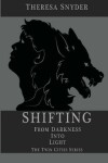 Book cover for Shifting from Darkness into Light