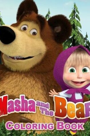 Cover of Masha and the Bear Coloring Book