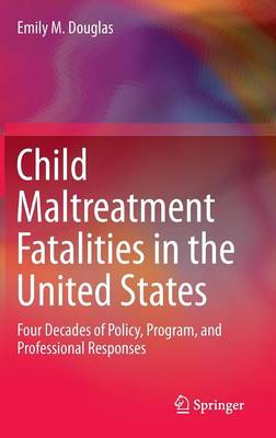 Book cover for Child Maltreatment Fatalities in the United States