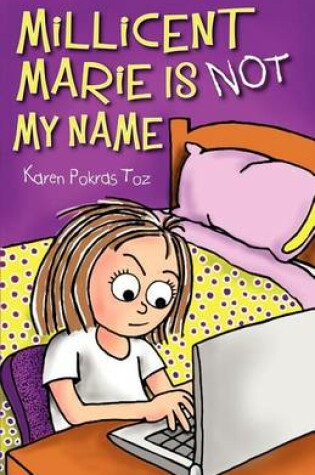 Cover of Millicent Marie Is Not My Name