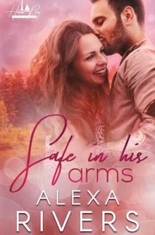 Cover of Safe In His Arms