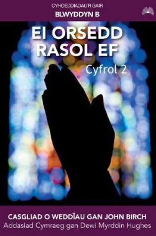 Cover of Ei Orsedd Rasol Ef: Blwyddyn B