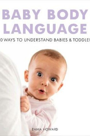 Cover of Baby and Toddler Body Language Phrasebook