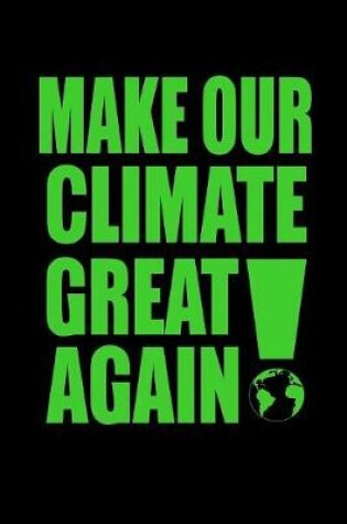 Cover of Make Our Climate Great Again