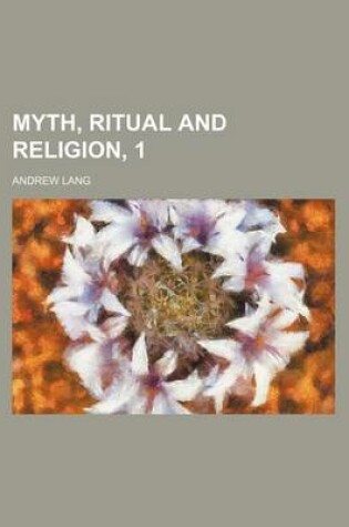 Cover of Myth, Ritual and Religion, 1