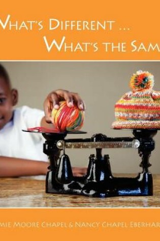 Cover of What's Different ... What's the Same?