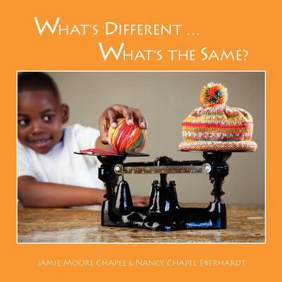 Book cover for What's Different ... What's the Same?