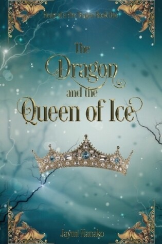 Cover of The Dragon and the Queen of Ice