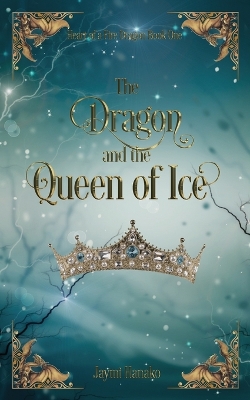 Book cover for The Dragon and the Queen of Ice