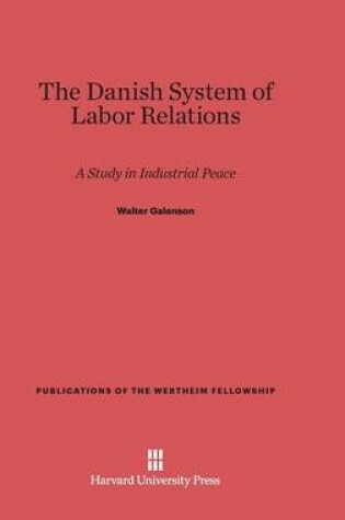 Cover of The Danish System of Labor Relations