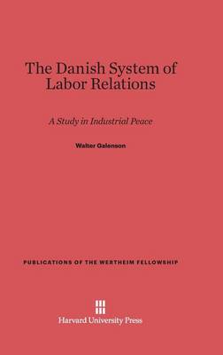 Cover of The Danish System of Labor Relations