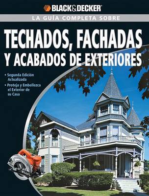 Book cover for La Guia Completa Sobre Techados, Fachadas Y Acabados De Exteriores