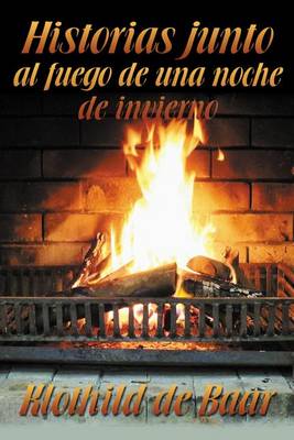 Book cover for Historias Junto Al Fuego de Una Noche de Invierno