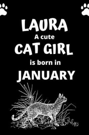 Cover of LAURA a cute cat girl is born in January