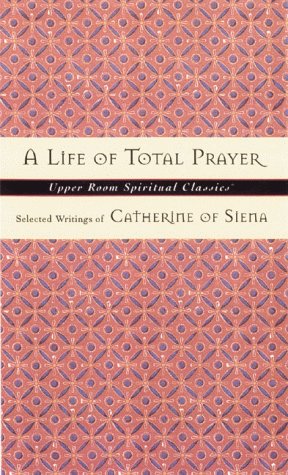 Cover of A Life of Total Prayer