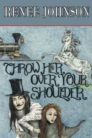 Cover of Throw Her Over Your Shoulder