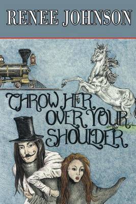 Book cover for Throw Her Over Your Shoulder