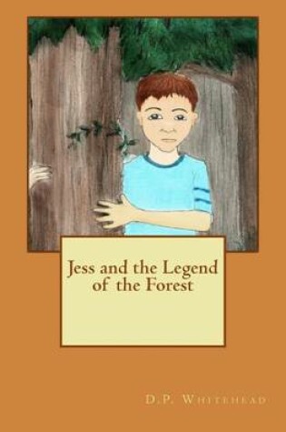 Cover of Jess and the Legend of the Forest