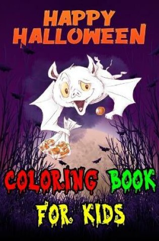 Cover of Happy Halloween Coloring Book For Kids