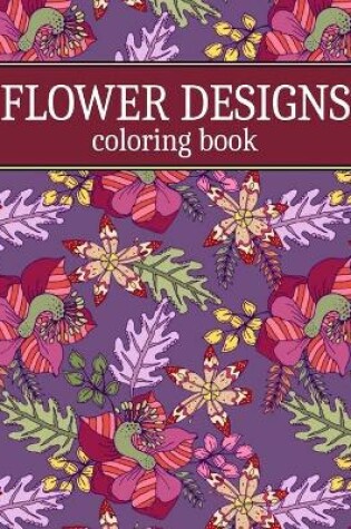 Cover of Flower Designs Coloring Book