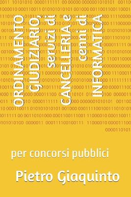 Book cover for ORDINAMENTO GIUDIZIARIO, servizi di CANCELLERIA e cenni di INFORMATICA