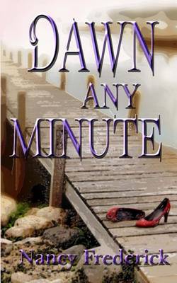 Book cover for Dawn Any Minute