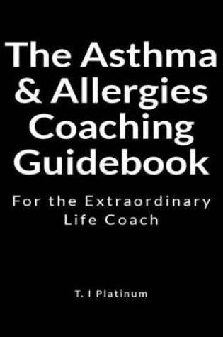 Cover of The Asyhma & Allergies Coaching Guidebook