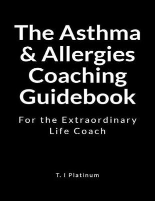 Book cover for The Asyhma & Allergies Coaching Guidebook