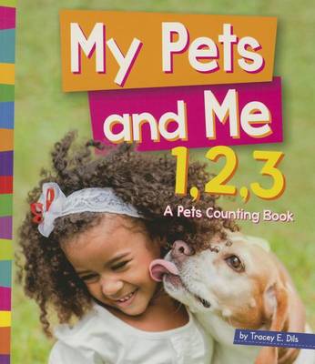 Cover of My Pets and Me 1, 2, 3