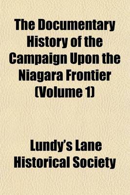 Book cover for The Documentary History of the Campaign Upon the Niagara Frontier (Volume 1)