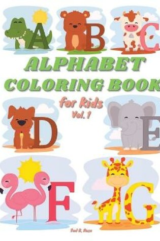 Cover of ALPHABET COLORING BOOK for Kids Vol. 1