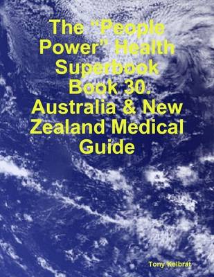 Book cover for The "People Power" Health Superbook: Book 30. Australia & New Zealand Medical Guide