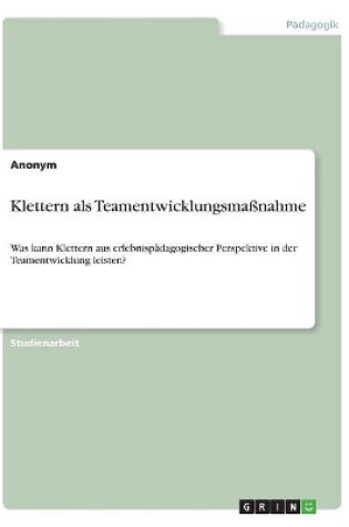 Cover of Klettern als Teamentwicklungsmassnahme