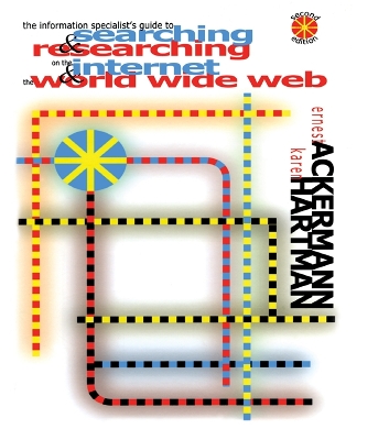 Book cover for The Information Specialist's Guide to Searching and Researching on the Internet and the World Wide Web
