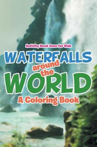 Cover of Waterfalls Around the World