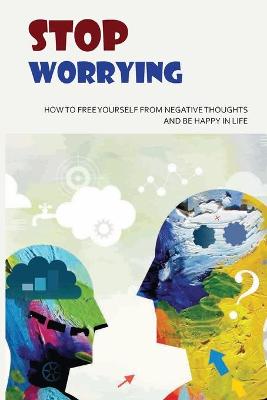 Book cover for Stop Worrying