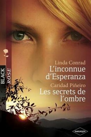 Cover of L'Inconnue D'Esperanza - Les Secrets de L'Ombre (Harlequin Black Rose)