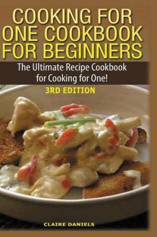 Cover of Cooking for One Cookbook for Beginners