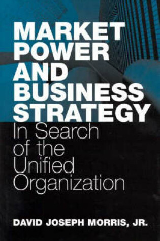 Cover of Market Power and Business Strategy