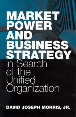 Book cover for Market Power and Business Strategy