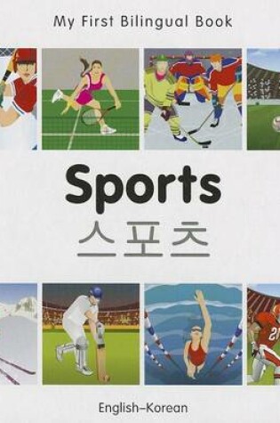 Cover of My First Bilingual Book -  Sports (English-Korean)