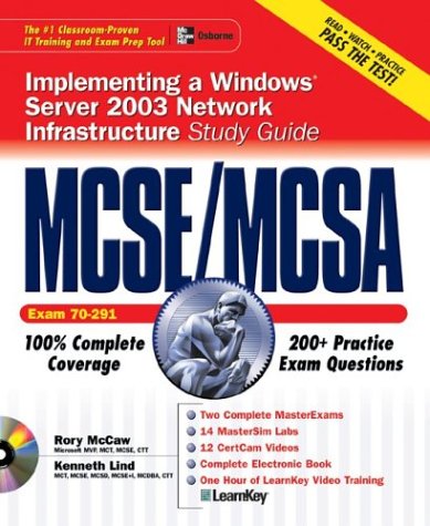 Book cover for MCSE/McSa Implementing, Managing, and Maintaining a Windows (R) Server 2003 Network Infrastructure Study Guide (Exam 70-291) with Windows (R) Server 200