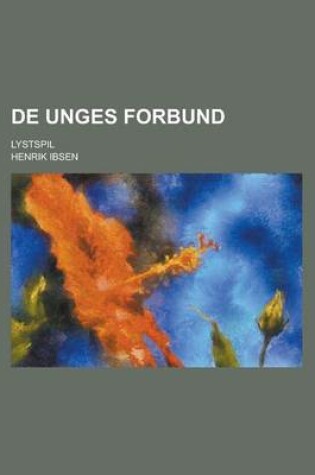 Cover of de Unges Forbund; Lystspil