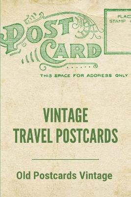 Book cover for Vintage Travel Postcards
