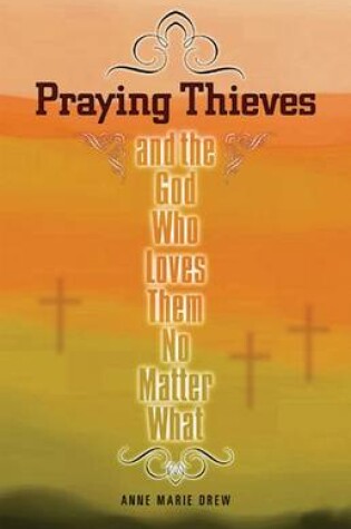 Cover of Praying Thieves