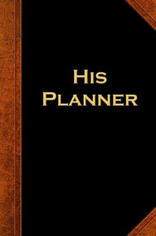 Cover of 2020 Daily Planner For Men His Planner Vintage Style 388 Pages