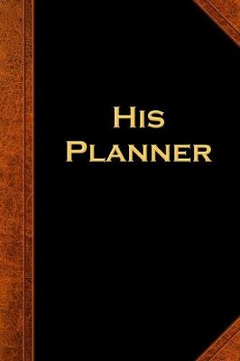 Book cover for 2020 Daily Planner For Men His Planner Vintage Style 388 Pages